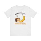 National Banana Bread Day T-Shirt