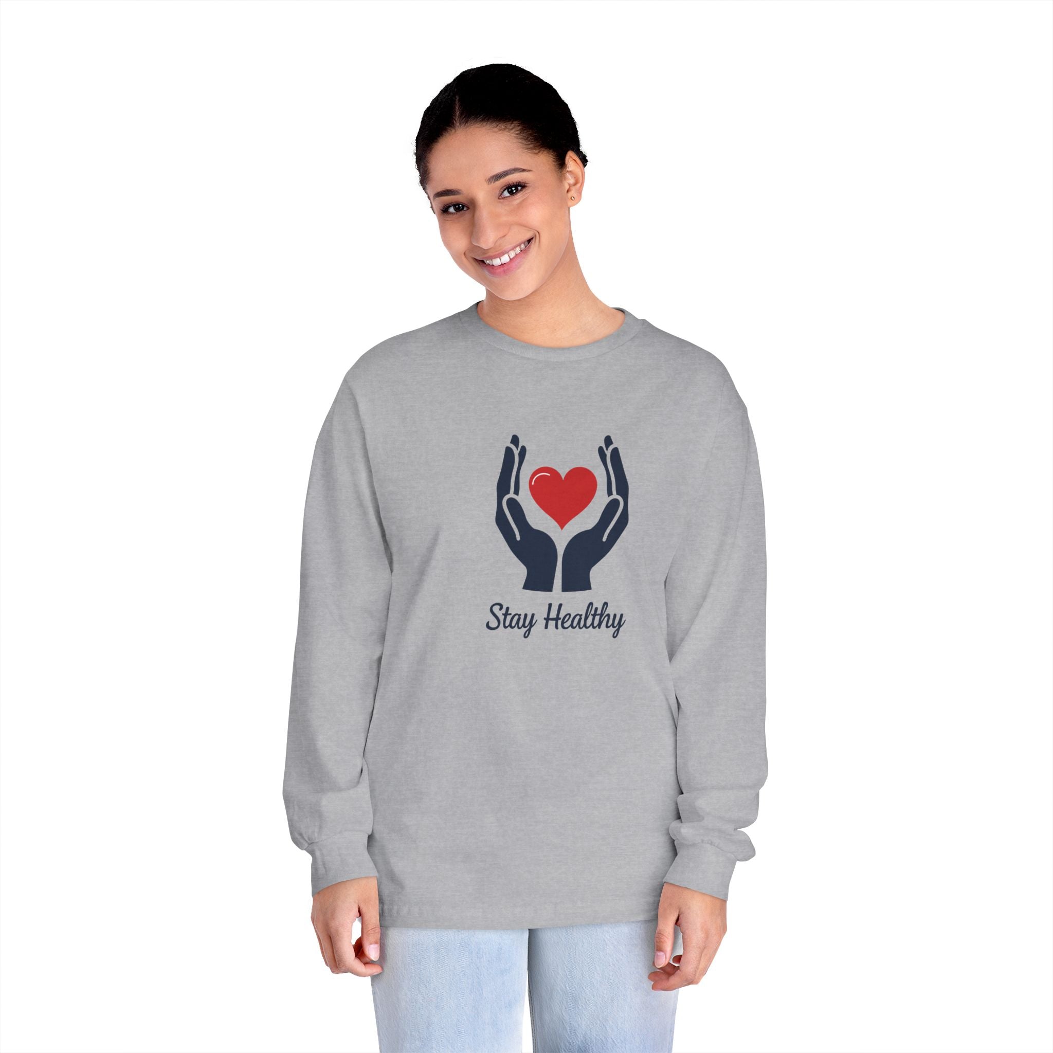 Stay Healthy Long Sleeve T-Shirt