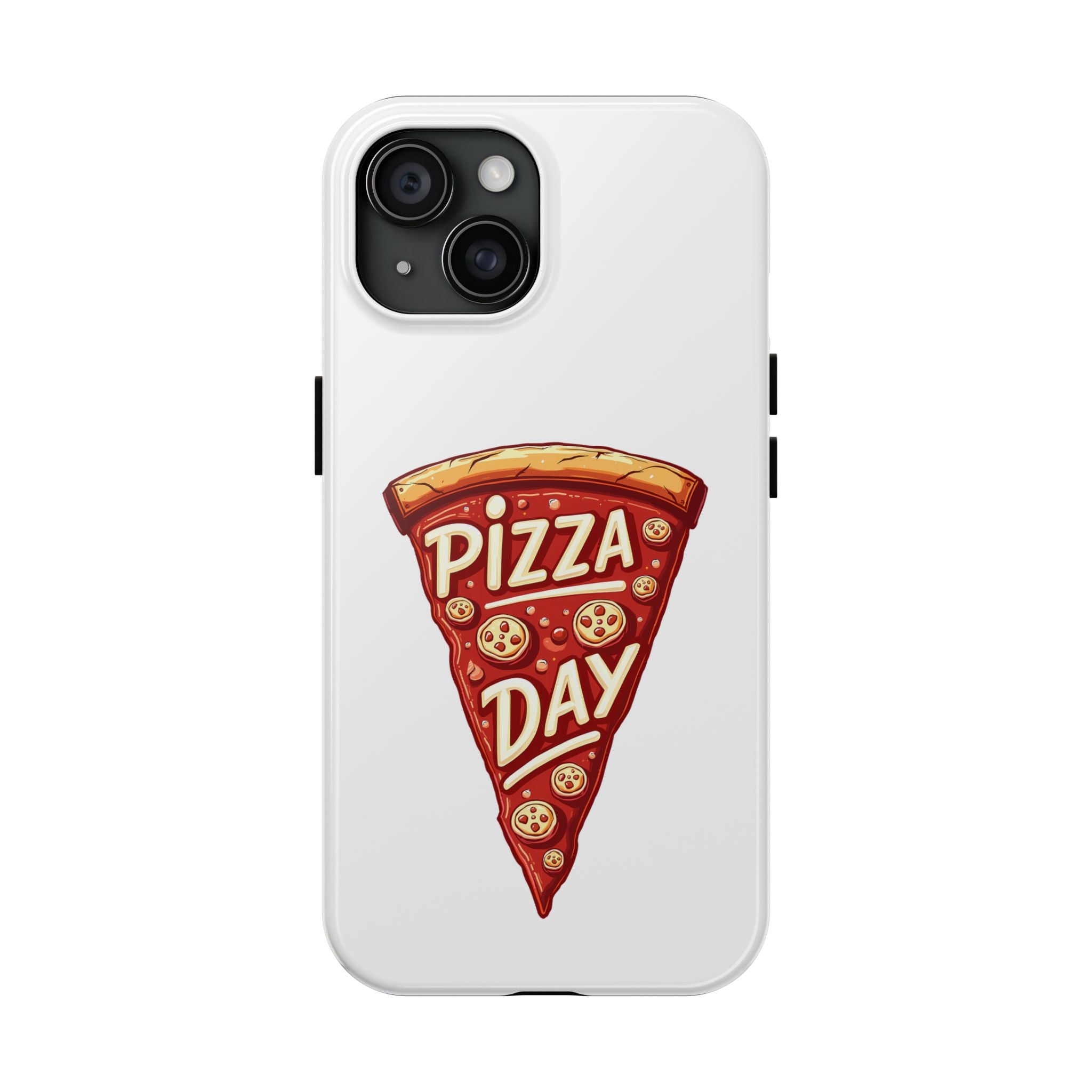 Pizza Day Tough Phone Case