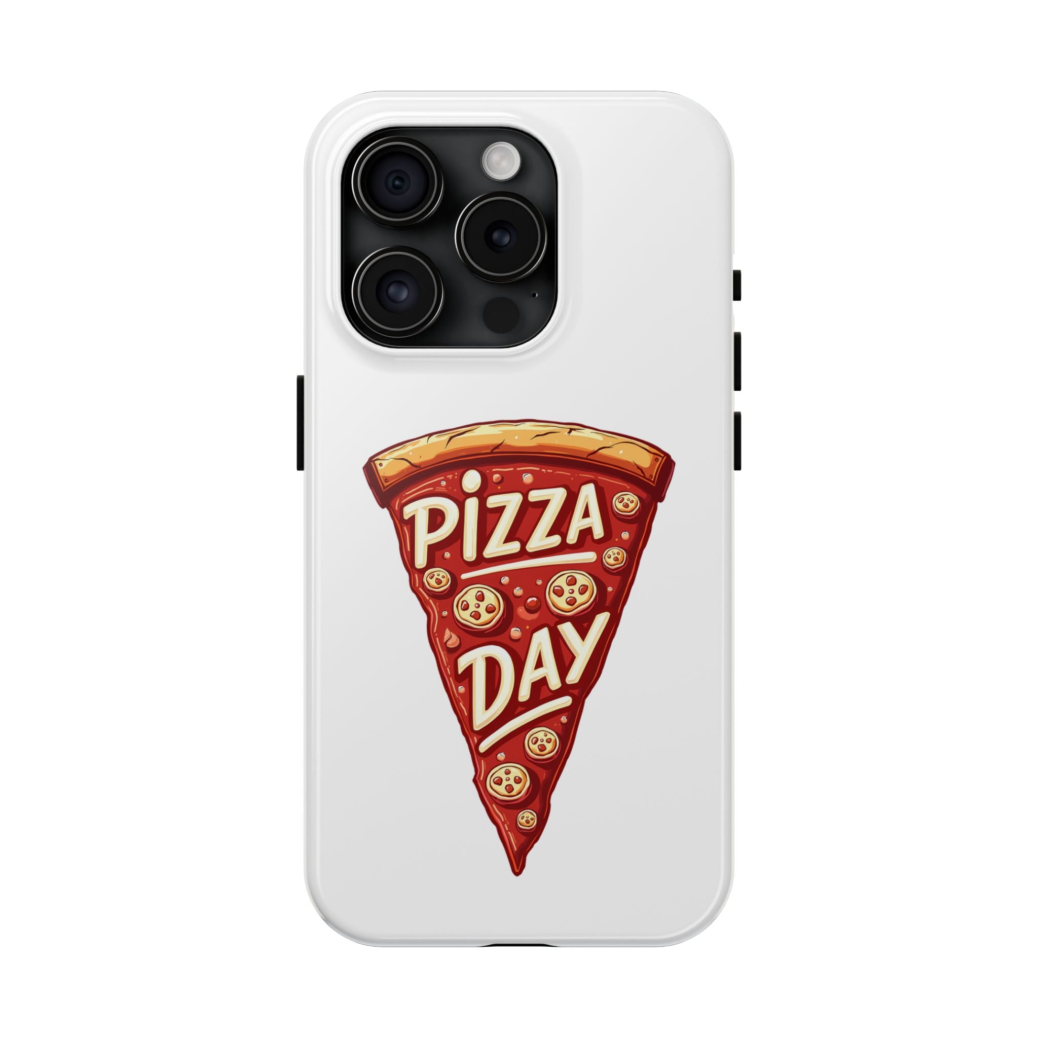 Pizza Day Tough Phone Case