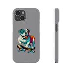 Slim Phone Case - Skateboarding Bulldog Pet Lover Gift