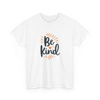 Be Kind T-Shirt - Bold Hand Lettered Inspirational Design