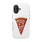 Pizza Day Tough Phone Case