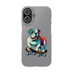 Slim Phone Case - Skateboarding Bulldog Pet Lover Gift