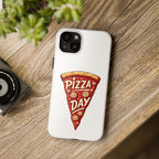 Pizza Day Tough Phone Case