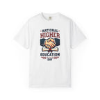National Higher Education Day Unisex T-shirt - Graduation Gift and College Shirt