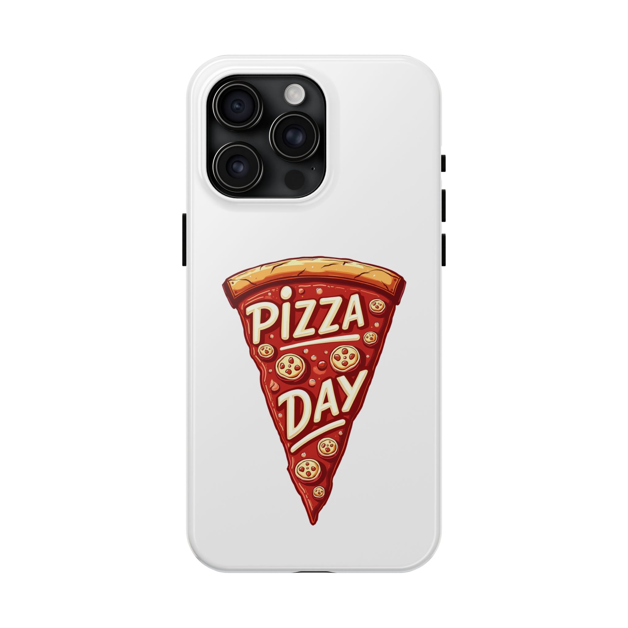 Pizza Day Tough Phone Case